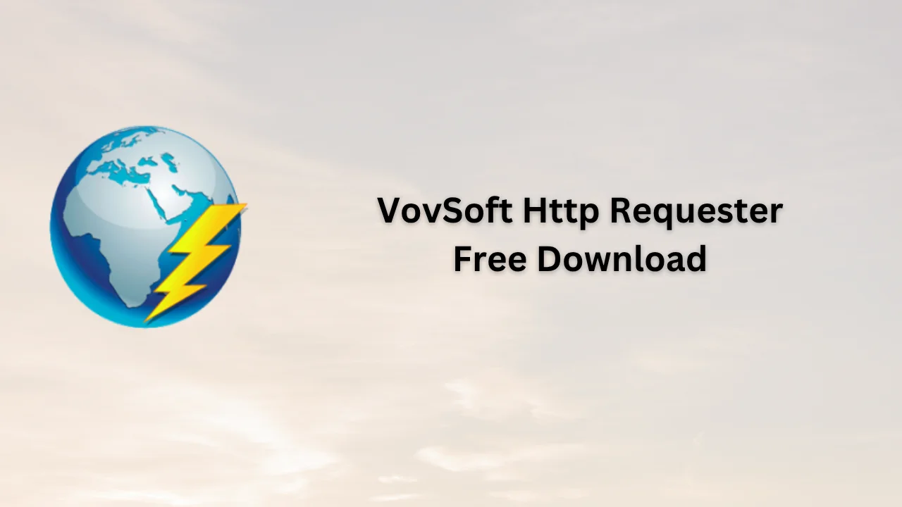 VovSoft Http Requester Serial Key