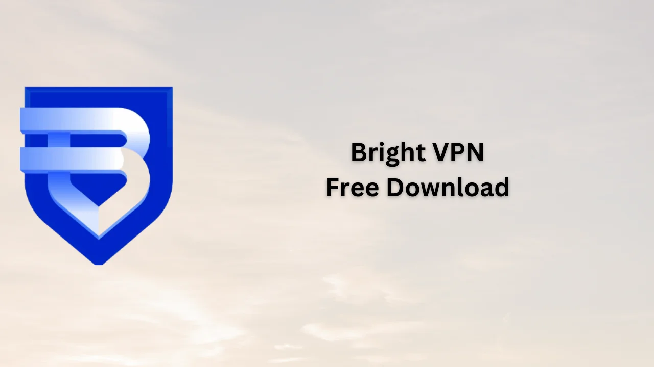 Bright VPN Serial Key