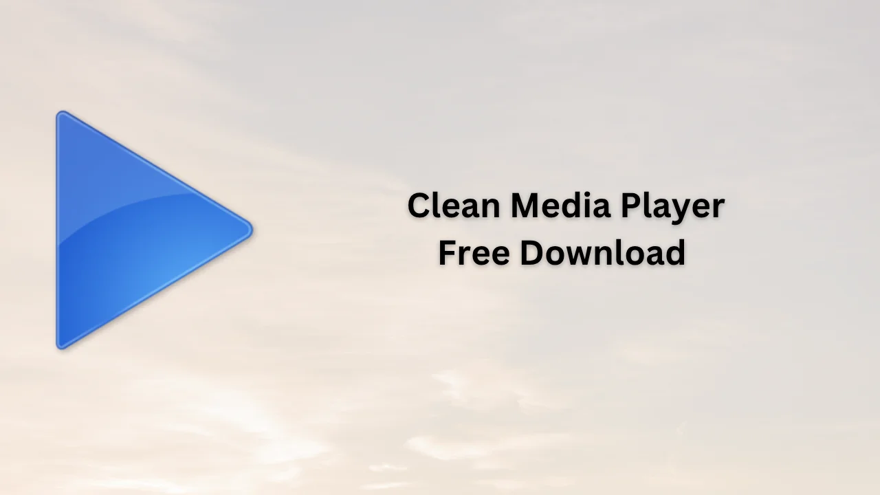 Clean Media Player Serial Key