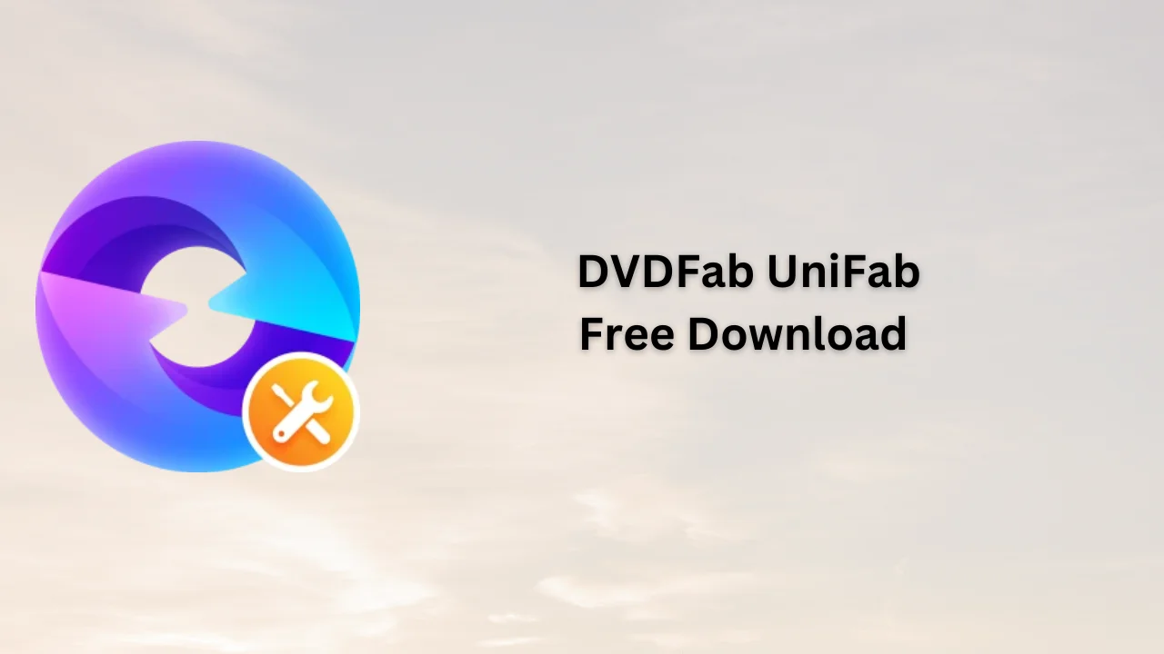 DVDFab UniFab Serial Key