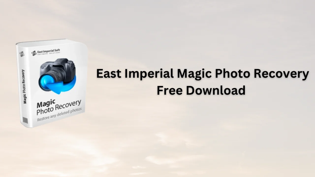 East Imperial Magic Photo Recovery Serial Key