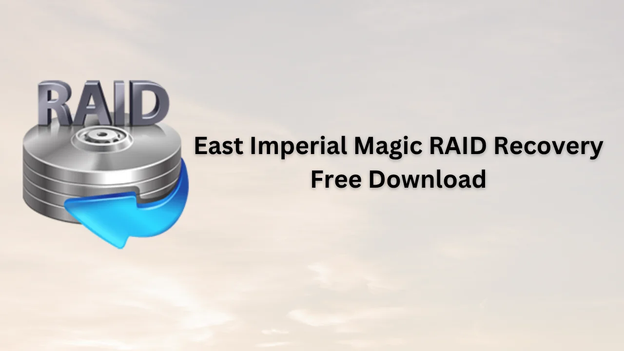 East Imperial Magic RAID Recovery Serial Key