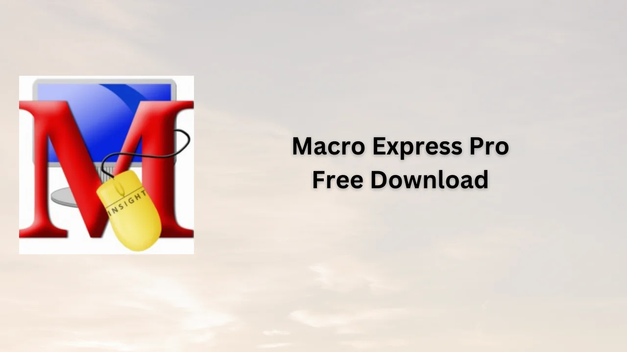 Macro Express Pro Serial Key