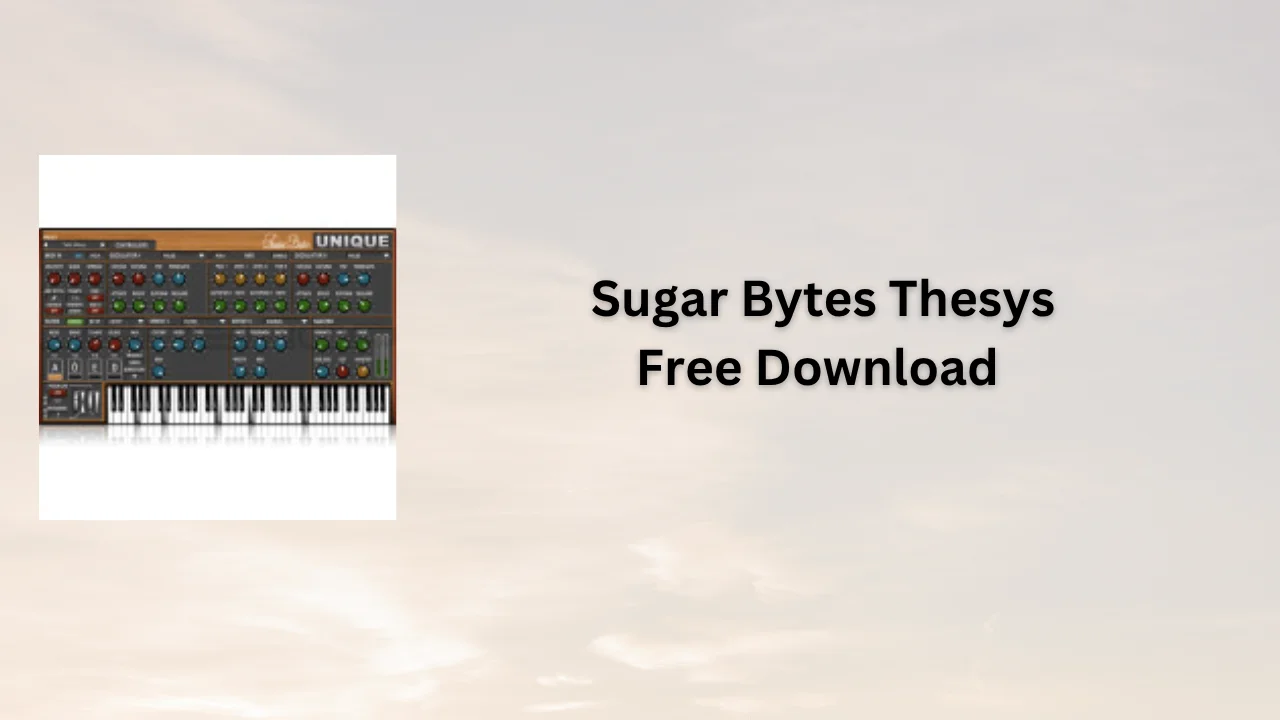 Sugar Bytes Thesys Serial Key