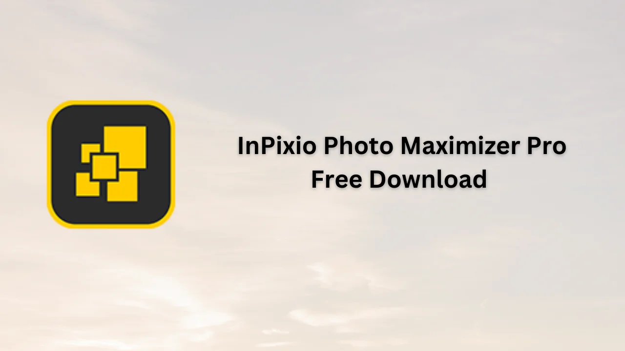 InPixio Photo Maximizer Pro Serial Key