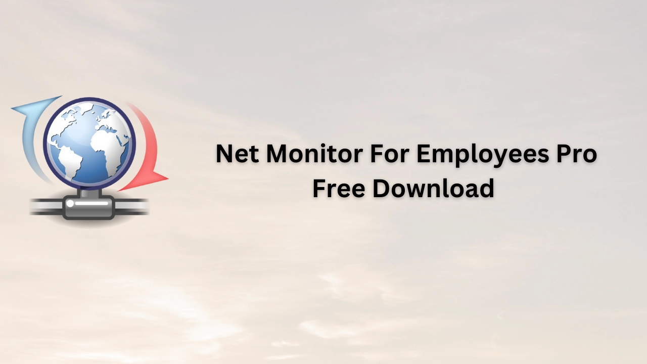 Net Monitor For Employees Pro Serial Key