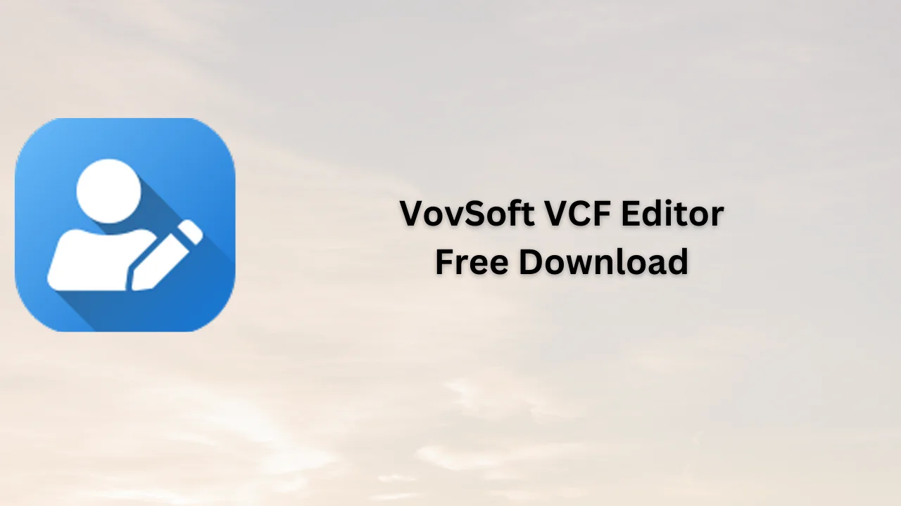 VovSoft VCF Editor Serial Key